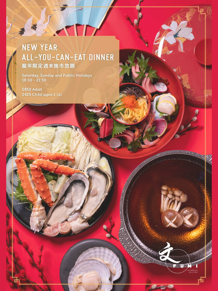 FUMI CNY Special: ALL-YOU-CAN-EAT DINNER