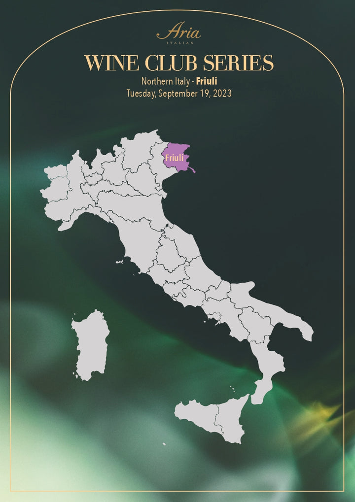 Aria Wine Club Series - Northern Italy - Friuli Wine Dinner