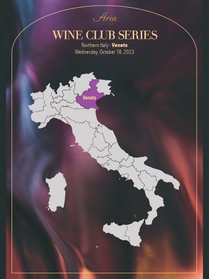 Aria Wine Club Series - Northern Italy - Veneto Wine Dinner